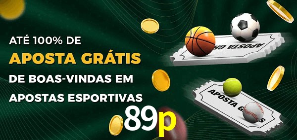89p Ate 100% de Aposta Gratis
